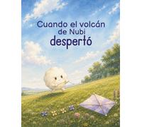 Cuando el volcán de Nubi despertó: Cuando las cosas no salen como esperábamos (Nubi & Tilo)