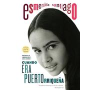 Cuando Era Puertorriqueña. 30 Aniversario / When I Was Puerto Rican. 30th Anniversary Edition