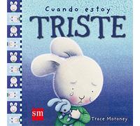 Cuando estoy triste/ When I'm Feeling Sad