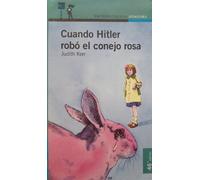 Cuando Hitler Robo El Conejo Rosa/When Hitler Stole Pink Rabbit