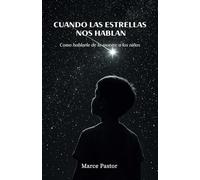 Cuando las estrellas nos hablan: Explicando la muerte a los niños