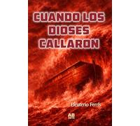 CUANDO LOS DIOSES CALLARON