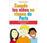 Cuando los niños no vienen de París