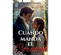 Cuando Manda El Corazón