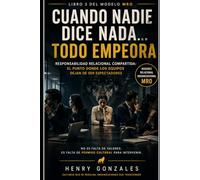Cuando Nadie Dice Nada Todo Empeora (MRO): Responsabilidad Relacional Compartida (Modelo de Madures Relacional Organizacional)