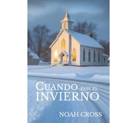 CUANDO PASE EL INVIERNO: Inspirada en historias reales