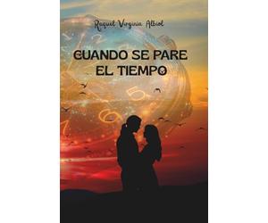 CUANDO SE PARE EL TIEMPO