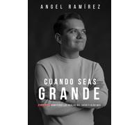 Cuando seas grande: Rompiendo las reglas del juego