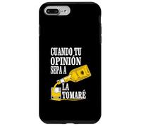 Cuando Tu Opinion Sepa a Tequila La Tomare, Sarcastic Latina Case for iPhone 7 Plus/8 Plus