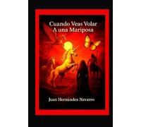 Cuando veas volar a una mariposa