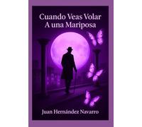 Cuando veas volar a una mariposa