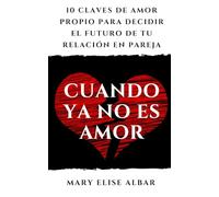 Cuando ya no es amor: 10 Claves de Amor Propio para Decidir el Futuro de tu Relación en Pareja