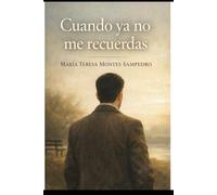 CUANDO YA NO ME RECUERDAS
