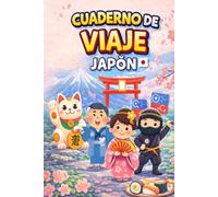 Cuarderno de viaje - Japón: Cuaderno de viaje a Japón para niños