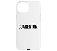 Cuarentón. Spanish 40th Birthday cool fun Fiesta/party Case for iPhone 15 Plus