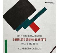 Dmitri Shostakovich: Complete String Quartets, Nos. 13-15, Vol.3