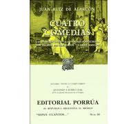 Cuatro comedias: Las paredes oyen. La verdad sospechosa. Lospechos priviliegiados. Ganar amigos (SC010) (Spanish Edition)