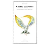 Cuatro Cuartetos/ Four Quartets (Letras Universales / Universal Writings)