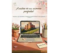 ¡Cuatro es un número perfecto!: “Nunca los buenos tiempos parecieron tan buenos…”: 1