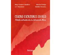 Cuatro escritores en red. Relatos extraídos de «La Librería de Merce»