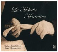 Cuautli, Gustavo - La Melodie Mexicaine