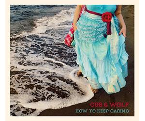 Cub & Wolf - How to Keep Caring (Black Vinyl) [Vinyl LP] [VINYL]