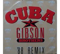 Cuba ('88 Remix) - Gibson Brothers 12"