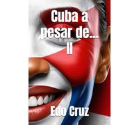 Cuba a pesar de... II
