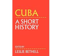 Cuba: A Short History (Cambridge History of Latin America)