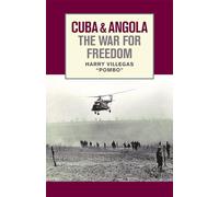 Cuba and Angola: The War for Freedom