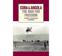 Cuba and Angola: The War for Freedom