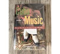 Cuba and Its Music: From the First Drums to the Mambo
