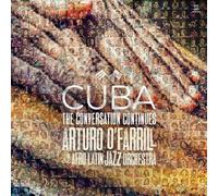 Cuba: Conversation Continues - O'Farrill,Arturo & Afro Latin Jazz Orchestra CD-J