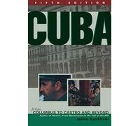 Cuba: From Columbus to Castro and Beyond, Fifth Edition, Revised