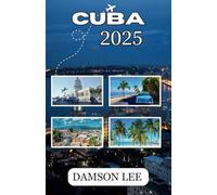 Cuba Guida di viaggio 2025: Principali consigli di viaggio, destinazioni principali, spostamenti, dove alloggiare ed esperienze culturali per un indimenticabile viaggio nel Mediterraneo