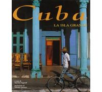 Cuba. La isla grande