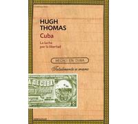 Cuba: La lucha por la libertad (Contemporánea | Ensayo)