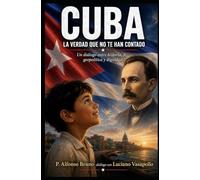 Cuba - La verdad que no les han contado (Pueblos y misión)
