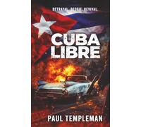 Cuba Libre: Day Zero Approaches (The Northwick Files)