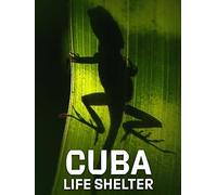 Cuba: Life Shelter