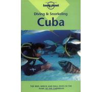 Cuba (Lonely Planet Diving and Snorkeling Guides)