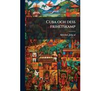 Cuba och dess frihetskamp