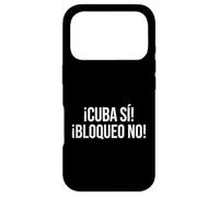 Cuba Si Bloqueo No Cuban Slogan Spanish Phrase Case for iPhone 17 Pro