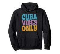 Cuba Vibes Only, Fun Colorful Typography, Cuban Travel Lover Pullover Hoodie