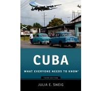 Cuba: What Everyone Needs to Know(R) by Julia Sweig (English) Paperback Book