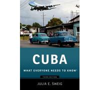 Cuba: What Everyone Needs to Know(R) by Julia Sweig (English) Paperback Book