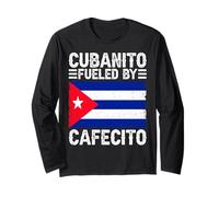 Cubanito Fueled by Cafecito Cuban Coffee Vibes Long Sleeve T-Shirt