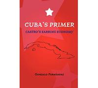 Cuba's Primer - Castro's Earring Economy