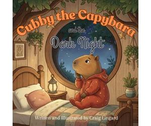 Cubby the Capybara and the Dark Night