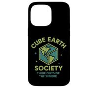 Cube Earth Society, Think Outside The Sphere Satirical Case for iPhone 14 Pro Max